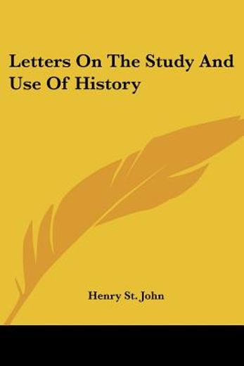 letters on the study and use of history