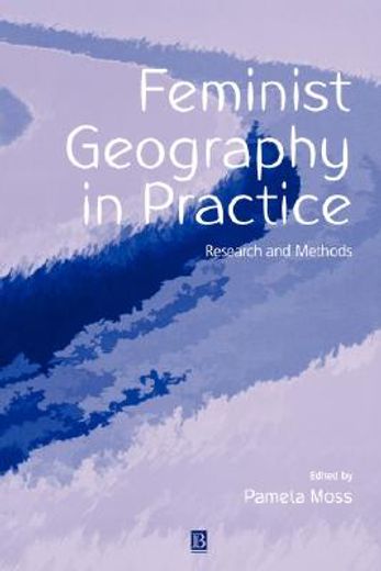 feminist geography in practice,research and methods