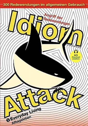idiom attack vol. 1: everyday living (german edition)