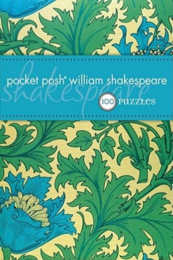 pocket posh william shakespeare,100 puzzles & quizzes