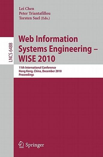 web information systems engineering-wise 2010,11th international conference, hong kong, china, december 12-14, 2010 proceedings