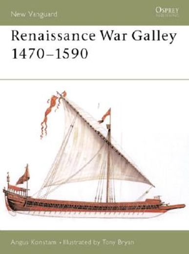 Renaissance War Galley 1470-1590