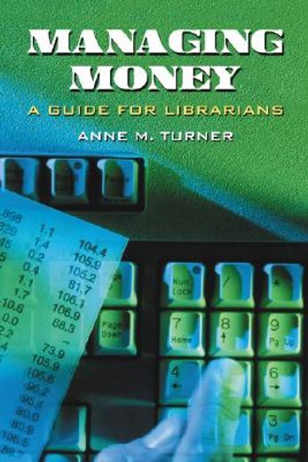 managing money,a guide for librarians