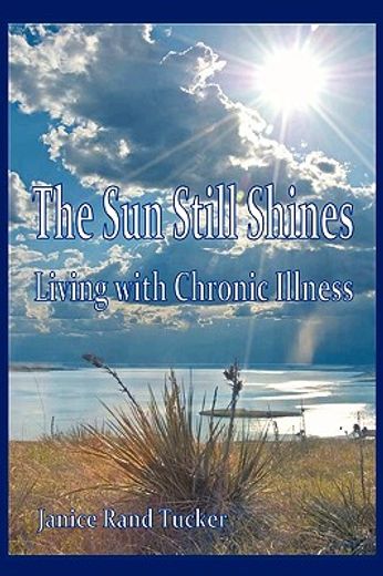 the sun still shines,living with chronic illness