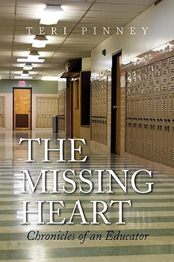 the missing heart,chronicles of an educator