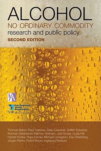 alcohol: no ordinary commodity,research and public policy