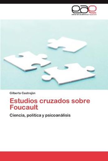 estudios cruzados sobre foucault (in Spanish)