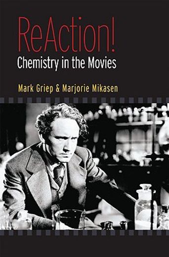 reaction!,chemistry in the movies