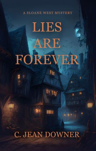 Lies are Forever (Sloane West Mystery Series, 1) [Soft Cover ] 