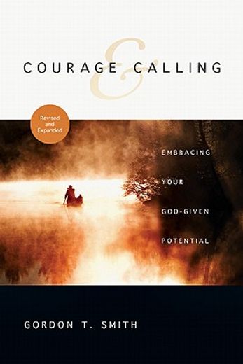 courage & calling,embracing your god-given potential (in English)