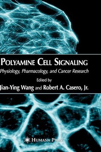 polyamine cell signaling,physiology, pharmacology, and cancer research