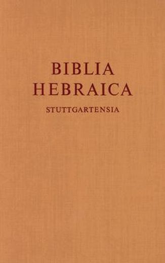 biblia hebraica stuttgartensia. gesamtausgabe in einem band