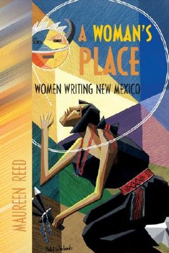 a woman`s place,women writing new mexico (en Inglés)