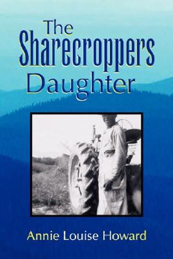 the sharecroppers daughter (en Inglés)