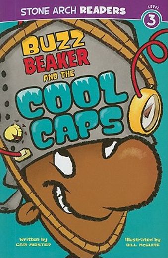 Buzz Beaker and the Cool Caps (Stone Arch Readers) (en Inglés)