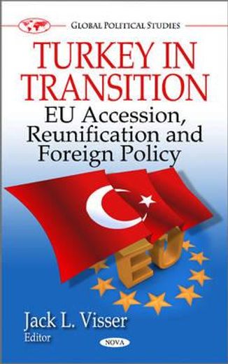 turkey in transition,eu accession, reunification and foreign policy