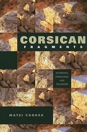 corsican fragments,difference, knowledge, and fieldwork