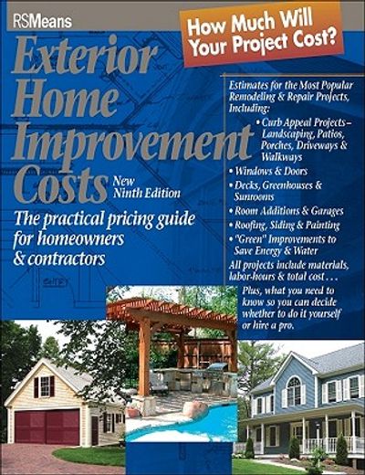 exterior home improvement costs,the practical pricing guide for homeowners & contractors (en Inglés)