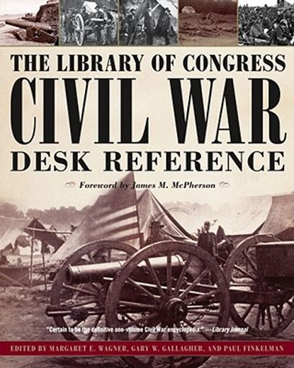 the library of congress civil war desk reference (en Inglés)
