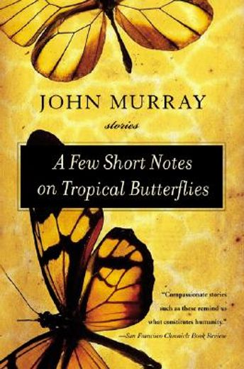 a few short notes on tropical butterflies,stories