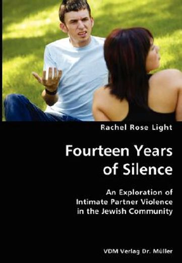 fourteen years of silence- an exploration of intimate partner violence in the jewish community