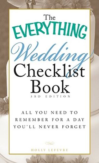 the everything wedding checklist book,all you need to remember for a day you´ll never forget