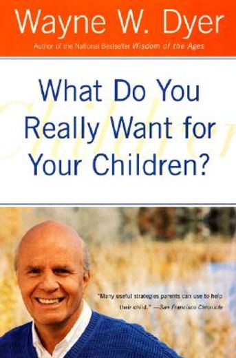 what do you really want for your children?