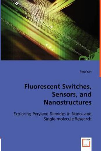 fluorescent switches, sensors, and nanostructures