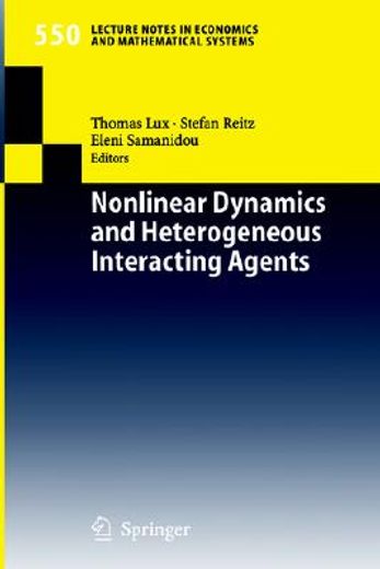 nonlinear dynamics and heterogeneous interacting agents