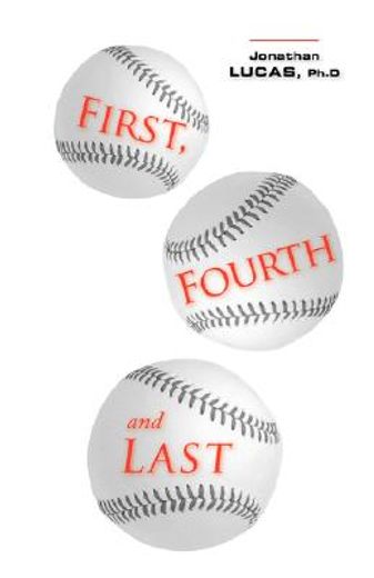 first, fourth and last (en Inglés)
