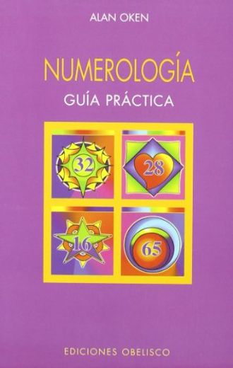 Numerologia Guia Practica (spanish Edition) (in Spanish)