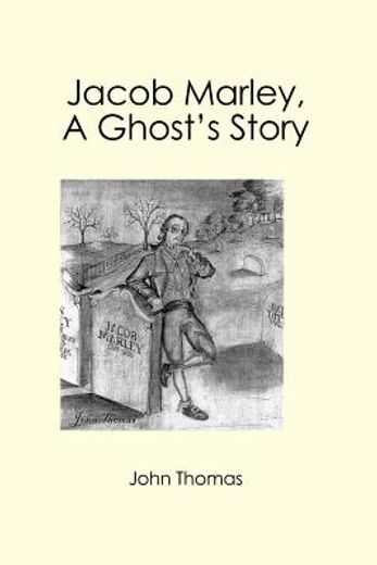 jacob marley, a ghost´s story