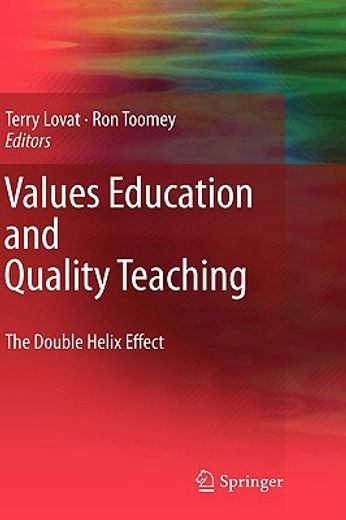 values education and quality teaching,the double helix effect