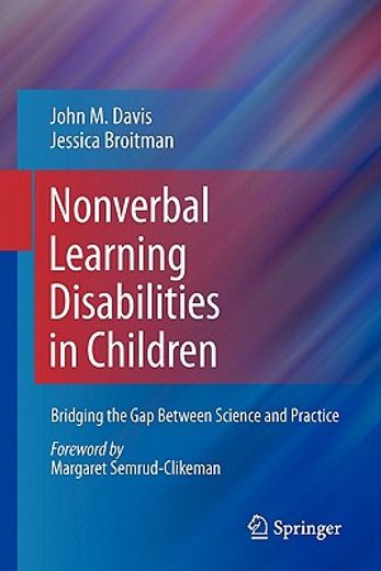 nonverbal learning disabilities in children,bridging the gap between science and practice