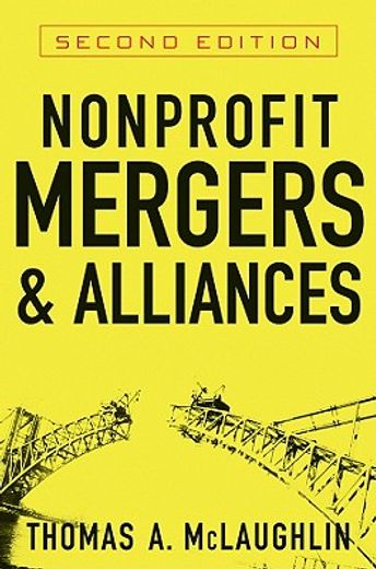 nonprofit mergers and alliances,a strategic planning guide (en Inglés)