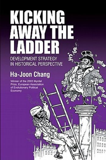 kicking away the ladder,development strategy in historical perspective (in English)