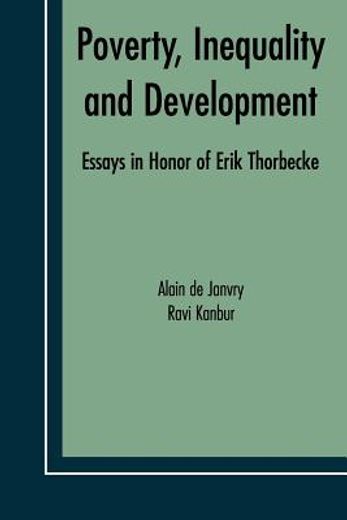 poverty, inequality and development,essays in honor of erik thorbecke