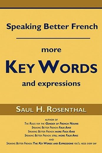 speaking better french,more key words and expressions (en Inglés)