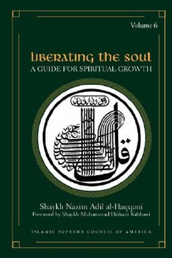 liberating the soul,a guide for spiritual growth