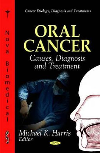 oral cancer,causes, diagnosis and treatment