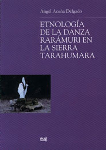 Etnología de la danza rarámuri en la SierraTarahumara (Antropología)