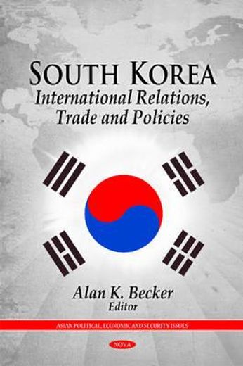 south korea,international relations, trade and policies