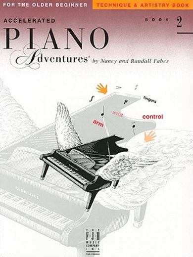 accelerated piano adventures for the older beginner,book 2 : technique & artistry book
