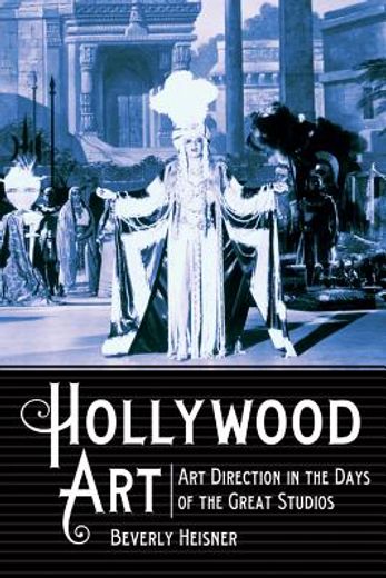 hollywood art,art direction in the days of the great studios