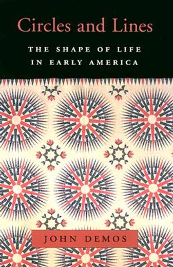 circles and lines,the shape of life in early america