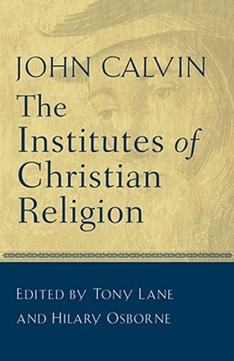 the institutes of christian religion (en Inglés)