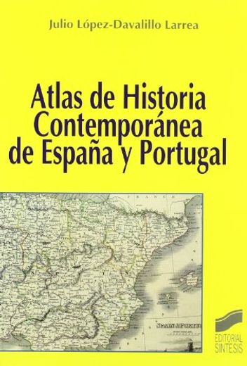 Atlas de Historia Contemporanea de España y Portugal