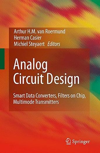 analog circuit design,smart data converters, filters on chip, multimode transmitters