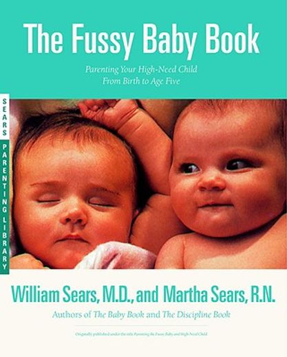 the fussy baby book,everything you need to know - from birth to age five