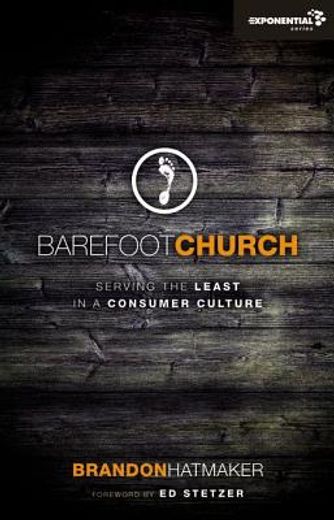 barefoot church,serving the least in a consumer culture